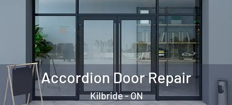 Accordion Door Repair Kilbride - ON