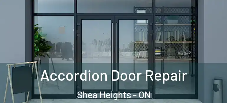 Accordion Door Repair Shea Heights - ON
