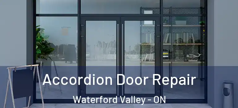 Accordion Door Repair Waterford Valley - ON