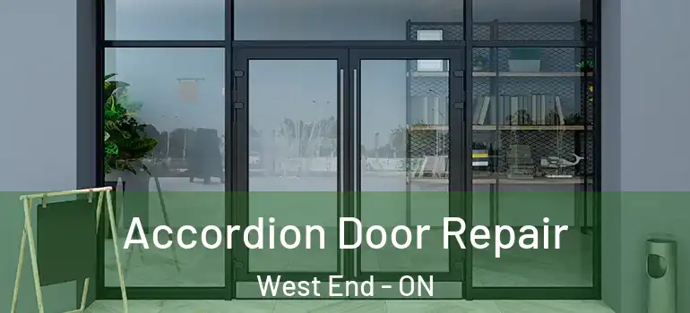 Accordion Door Repair West End - ON