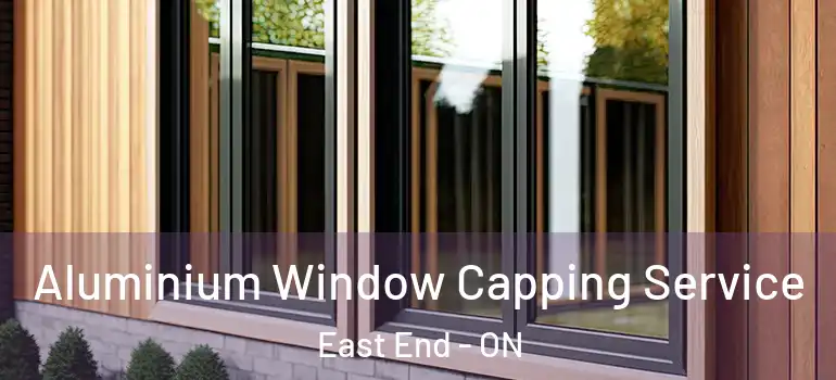  Aluminium Window Capping Service East End - ON