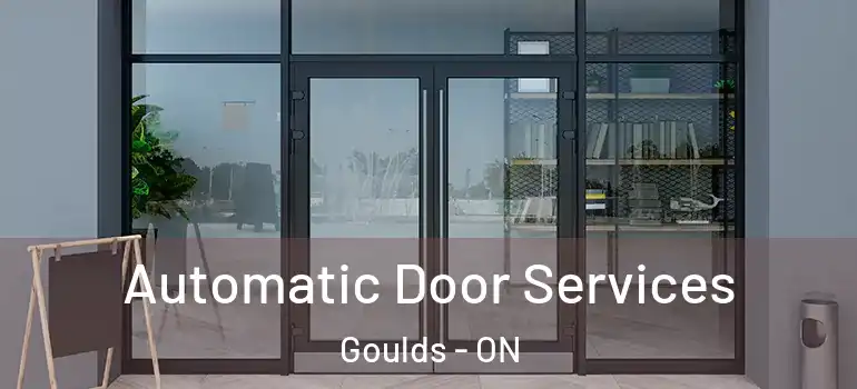 Automatic Door Services Goulds - ON