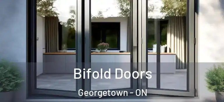  Bifold Doors Georgetown - ON