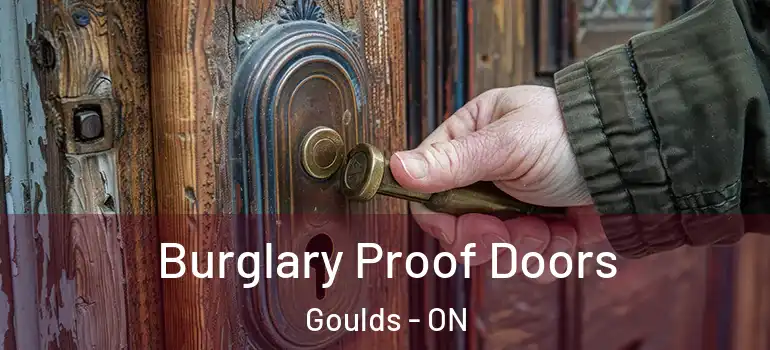 Burglary Proof Doors Goulds - ON