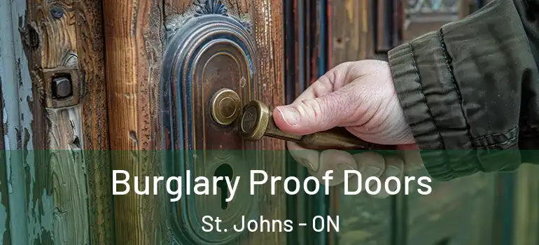 Burglary Proof Doors St. Johns - ON