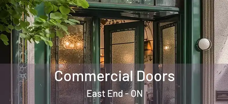 Commercial Doors East End - ON