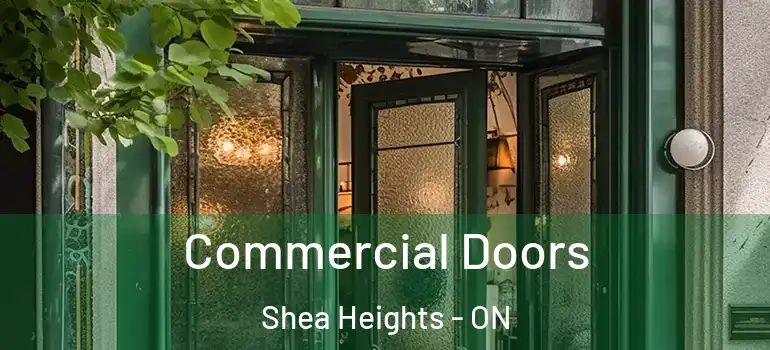 Commercial Doors Shea Heights - ON
