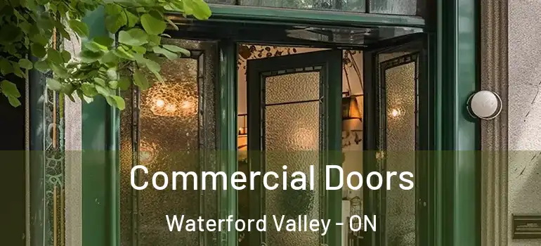 Commercial Doors Waterford Valley - ON