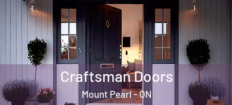 Craftsman Doors Mount Pearl - ON