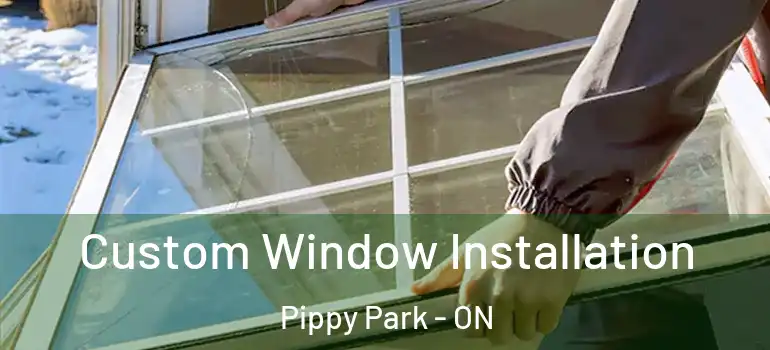  Custom Window Installation Pippy Park - ON