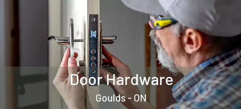 Door Hardware Goulds - ON