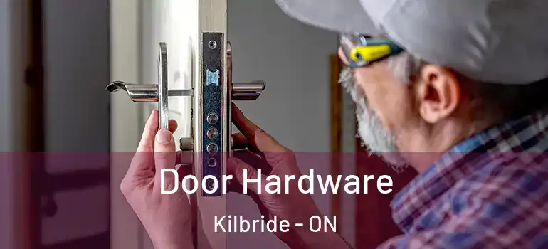 Door Hardware Kilbride - ON