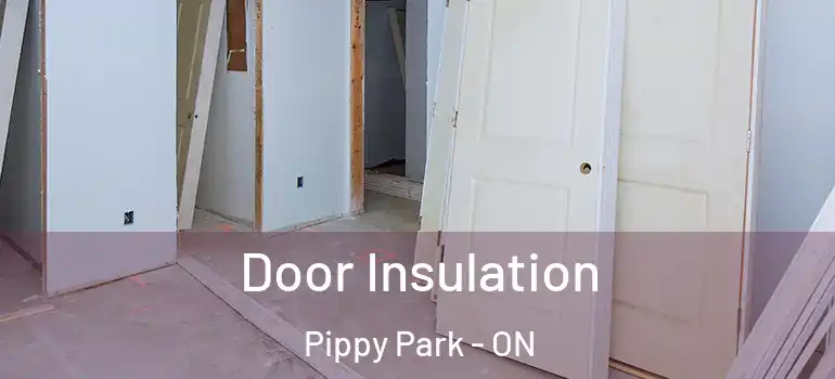 Door Insulation Pippy Park - ON