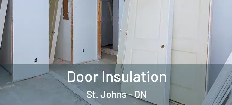  Door Insulation St. Johns - ON