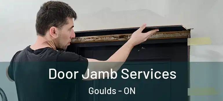 Door Jamb Services Goulds - ON
