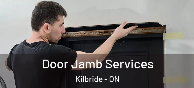 Door Jamb Services Kilbride - ON