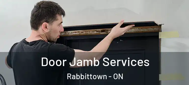 Door Jamb Services Rabbittown - ON
