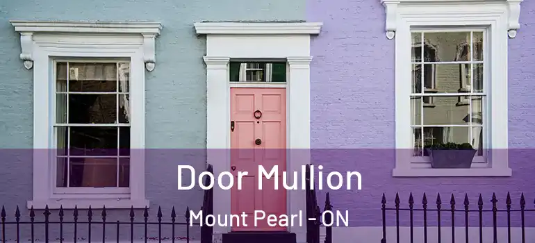 Door Mullion Mount Pearl - ON