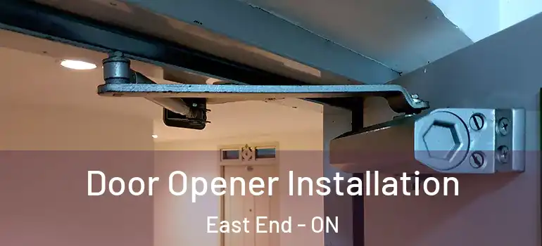 Door Opener Installation East End - ON