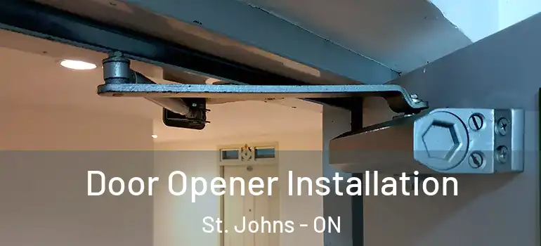 Door Opener Installation St. Johns - ON
