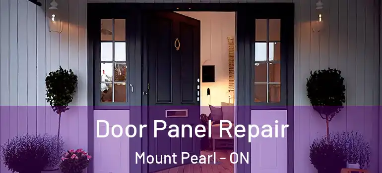Door Panel Repair Mount Pearl - ON