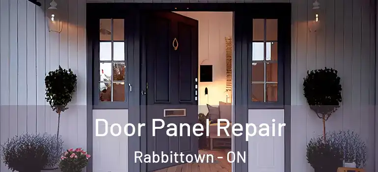 Door Panel Repair Rabbittown - ON