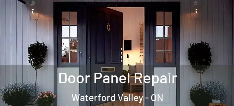 Door Panel Repair Waterford Valley - ON