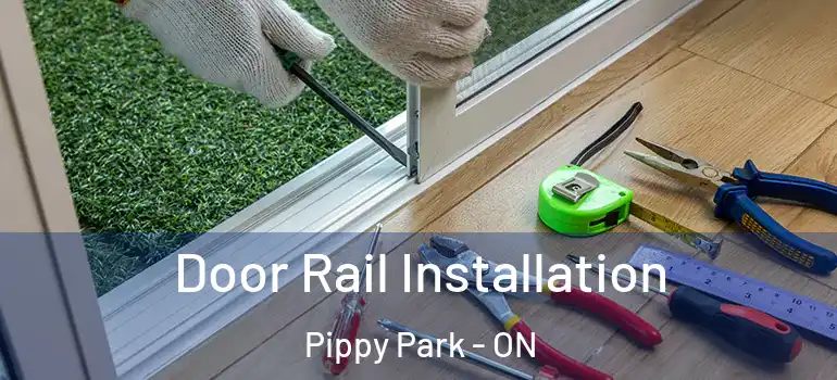  Door Rail Installation Pippy Park - ON