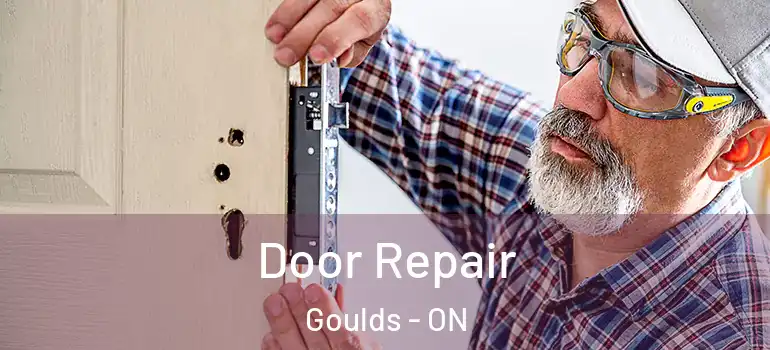 Door Repair Goulds - ON