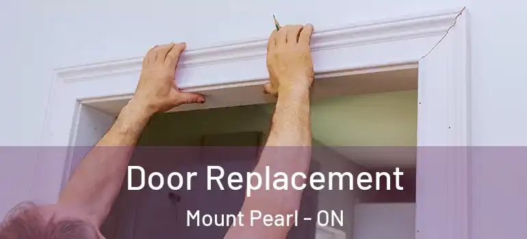  Door Replacement Mount Pearl - ON