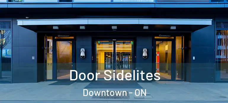 Door Sidelites Downtown - ON
