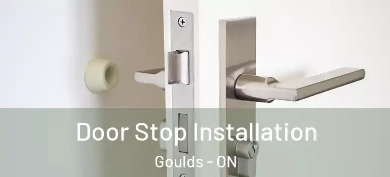 Door Stop Installation Goulds - ON