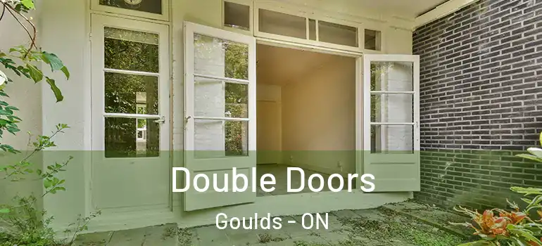 Double Doors Goulds - ON