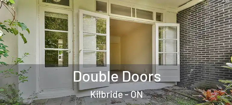 Double Doors Kilbride - ON