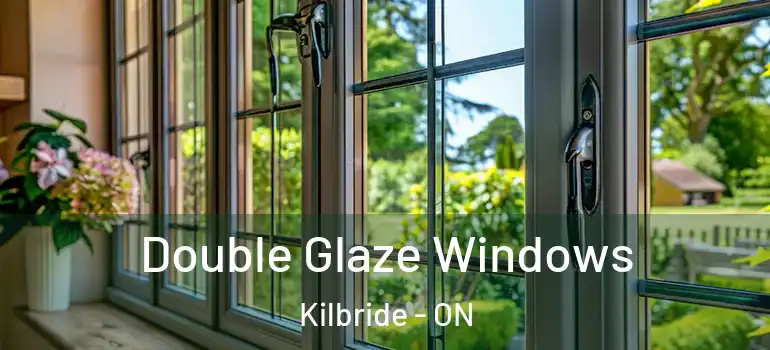 Double Glaze Windows Kilbride - ON