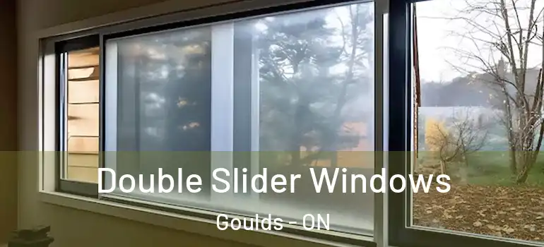 Double Slider Windows Goulds - ON
