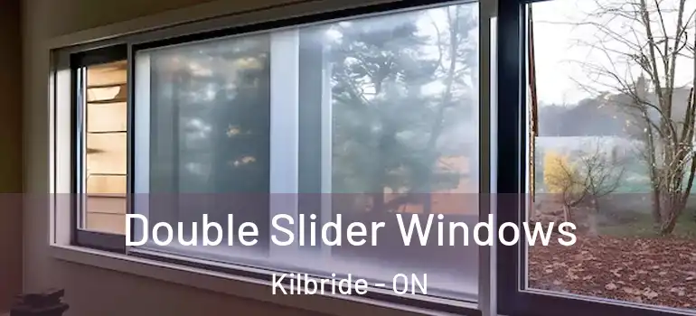 Double Slider Windows Kilbride - ON
