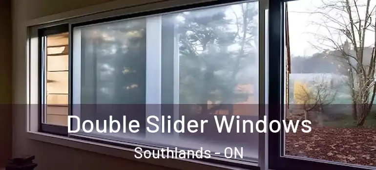 Double Slider Windows Southlands - ON