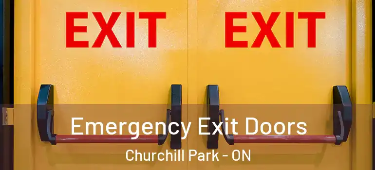  Emergency Exit Doors Churchill Park - ON