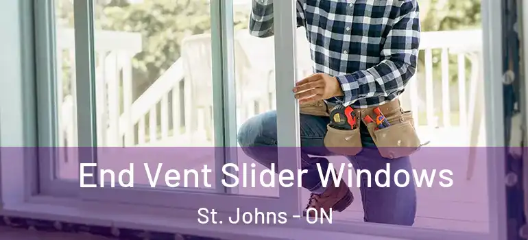 End Vent Slider Windows St. Johns - ON
