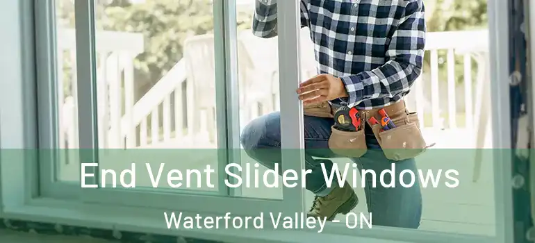 End Vent Slider Windows Waterford Valley - ON