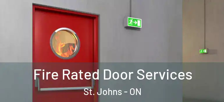 Fire Rated Door Services St. Johns - ON