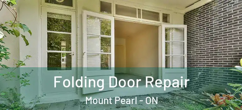 Folding Door Repair Mount Pearl - ON