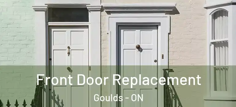 Front Door Replacement Goulds - ON