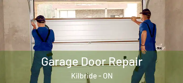 Garage Door Repair Kilbride - ON