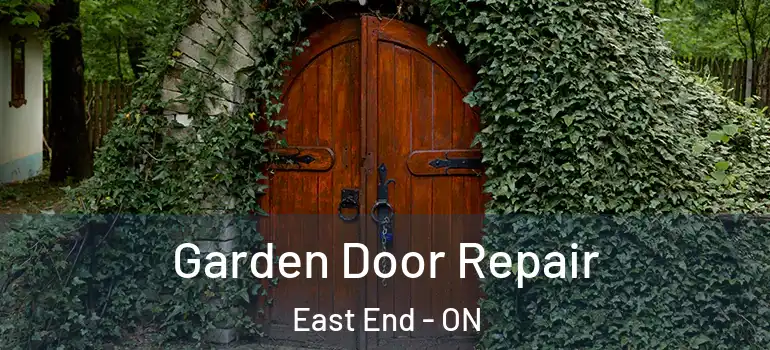 Garden Door Repair East End - ON