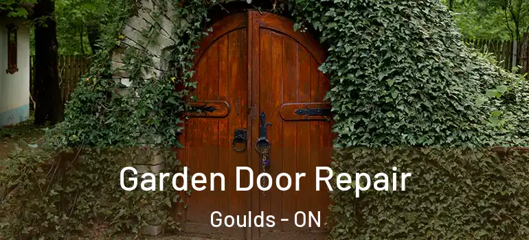 Garden Door Repair Goulds - ON