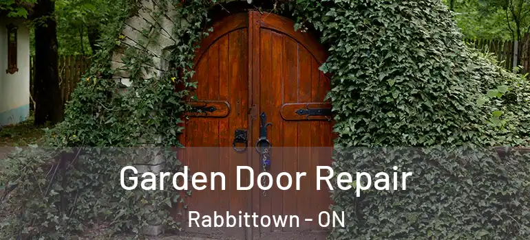 Garden Door Repair Rabbittown - ON
