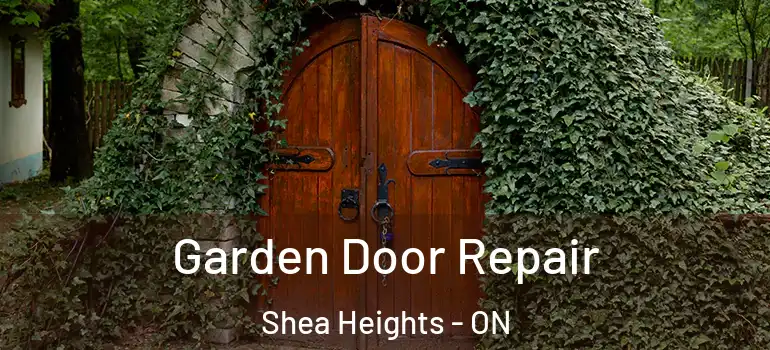 Garden Door Repair Shea Heights - ON