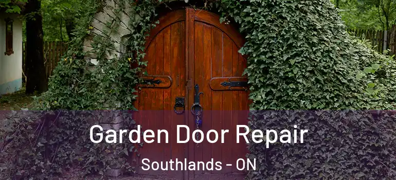 Garden Door Repair Southlands - ON